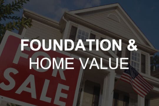 foundation and home value