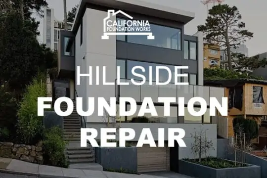 hillside foundation repair